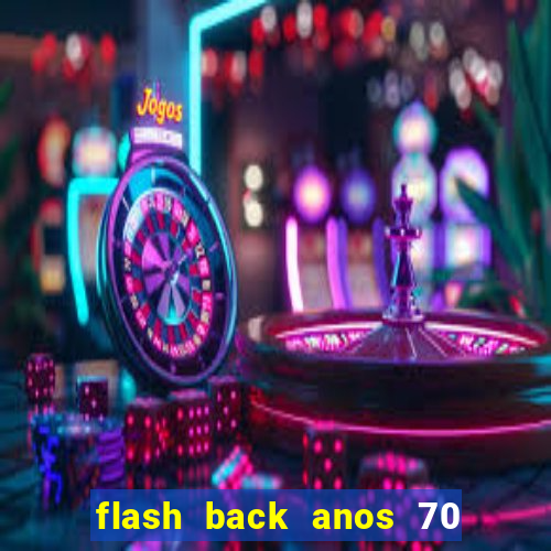 flash back anos 70 80 90 internacional download